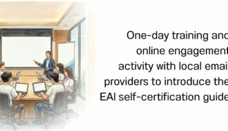 E1 One-day training and online engagement activity with local email providers to introduce the EAl self-certification guide